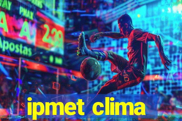 ipmet clima